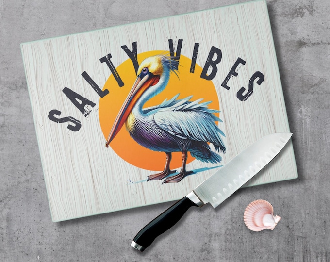 Salty Vibes Pelican Glass Cutting Board Coastal Kitchen Decor Nautical Beach House Gift Housewarming Chopping Board for Beach Lovers