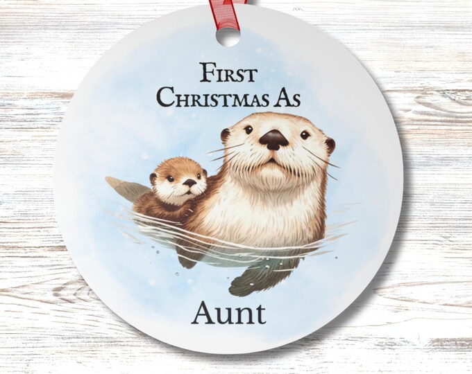 Personalized Sea Otter First Christmas Ornament Custom Name Mom Aunt Sister Grandma Coastal Holiday Ocean Animal Round Christmas Gift