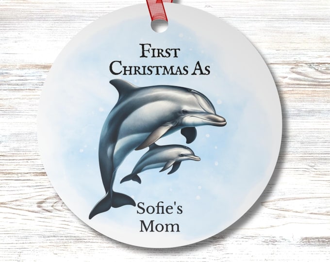 Personalized Dolphin First Christmas Ornament Custom Name Mom Aunt Sister Grandma Coastal Holiday Ocean Animal Round Christmas Gift