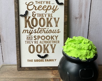 They're Creepy and They're Kooky, Personalized Family Halloween Sign, Halloween Decor, Adams Family, Halloween Sign, Addams Family