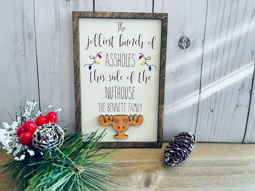 Jolliest Bunch of Assholes This Side of the Nuthouse Tier Tray Sign ...
