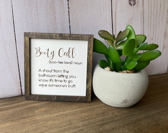 Booty Call| Bathroom Humor Sign | Bathroom Decor | Framed Mini Sign | Tiered Tray Decor | Funny Bathroom Signs | Bathroom Sign