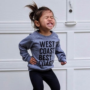 West Coast Best Coast unisex baby and kids long sleeve