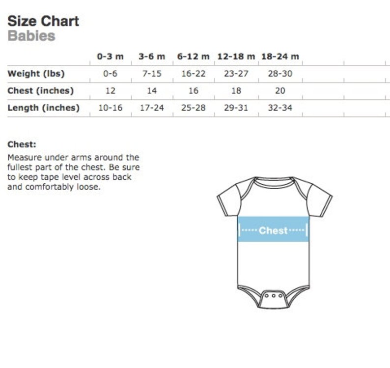 May include: Size chart for baby clothes with measurements in inches and pounds for weight, chest, and length. The chart shows sizes from 0-3 months to 18-24 months. A black and white illustration of a baby onesie with the word "Chest" labeled on the front.