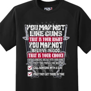 You may not like guns Patriotic American 2nd Amendment T Shirt New Graphic Tee