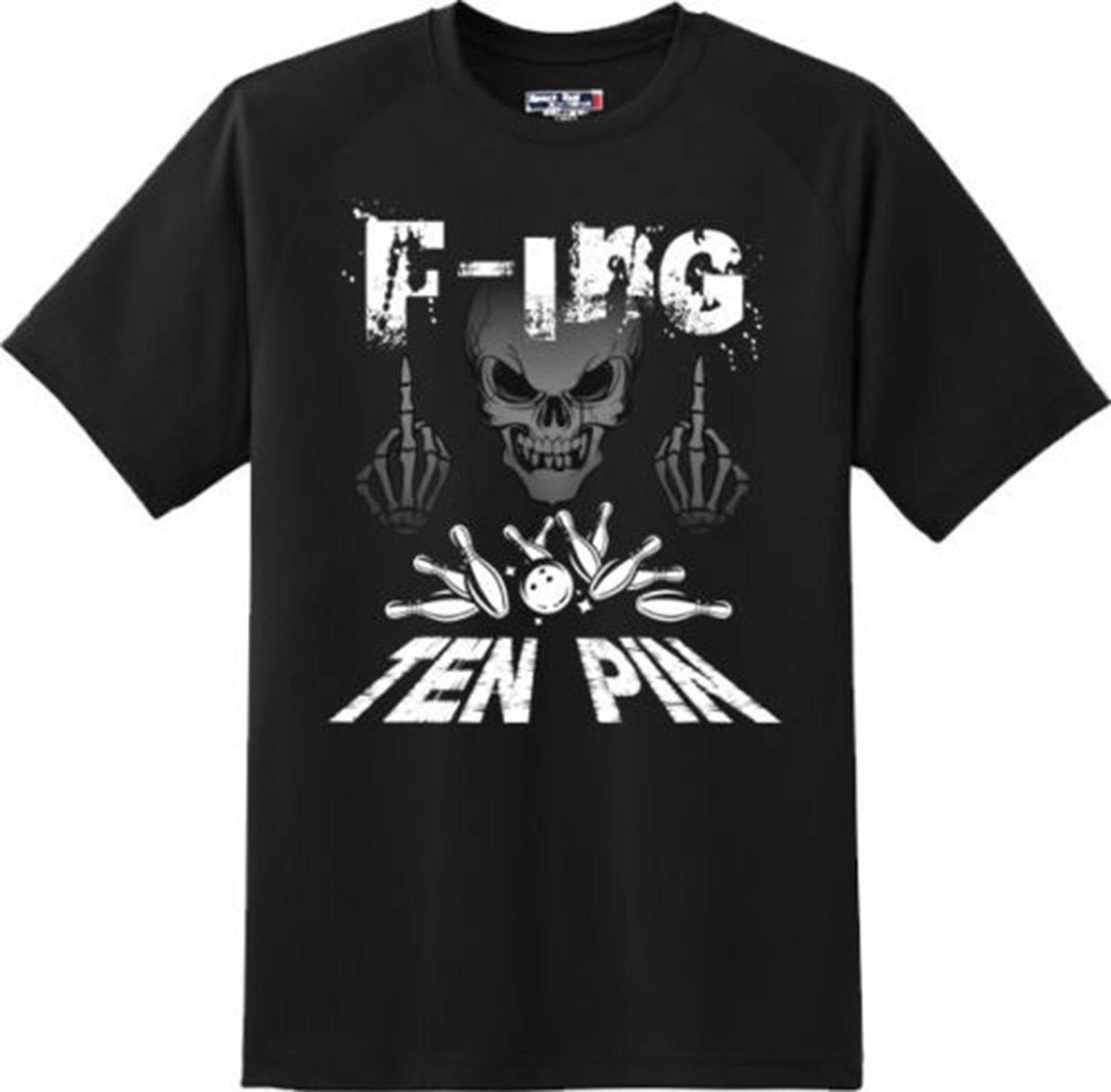 Discover Funny F-ing Ten Pin Bowling Sports T Shirt