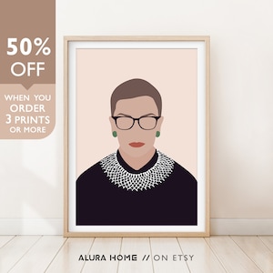 Ruth Bader Ginsburg Print, Feminist Print, Ruth Bader Print, Feminist Wall Art, Strong Woman, Empowered Female, Notorious RBG, Feminist Icon