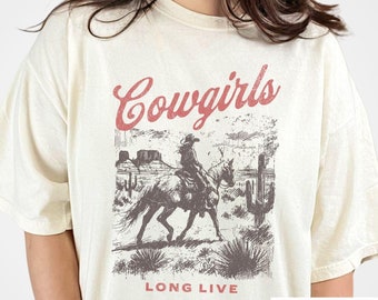 Long Live Cowgirls T-Shirt: Comfort Colors Retro Western Tee