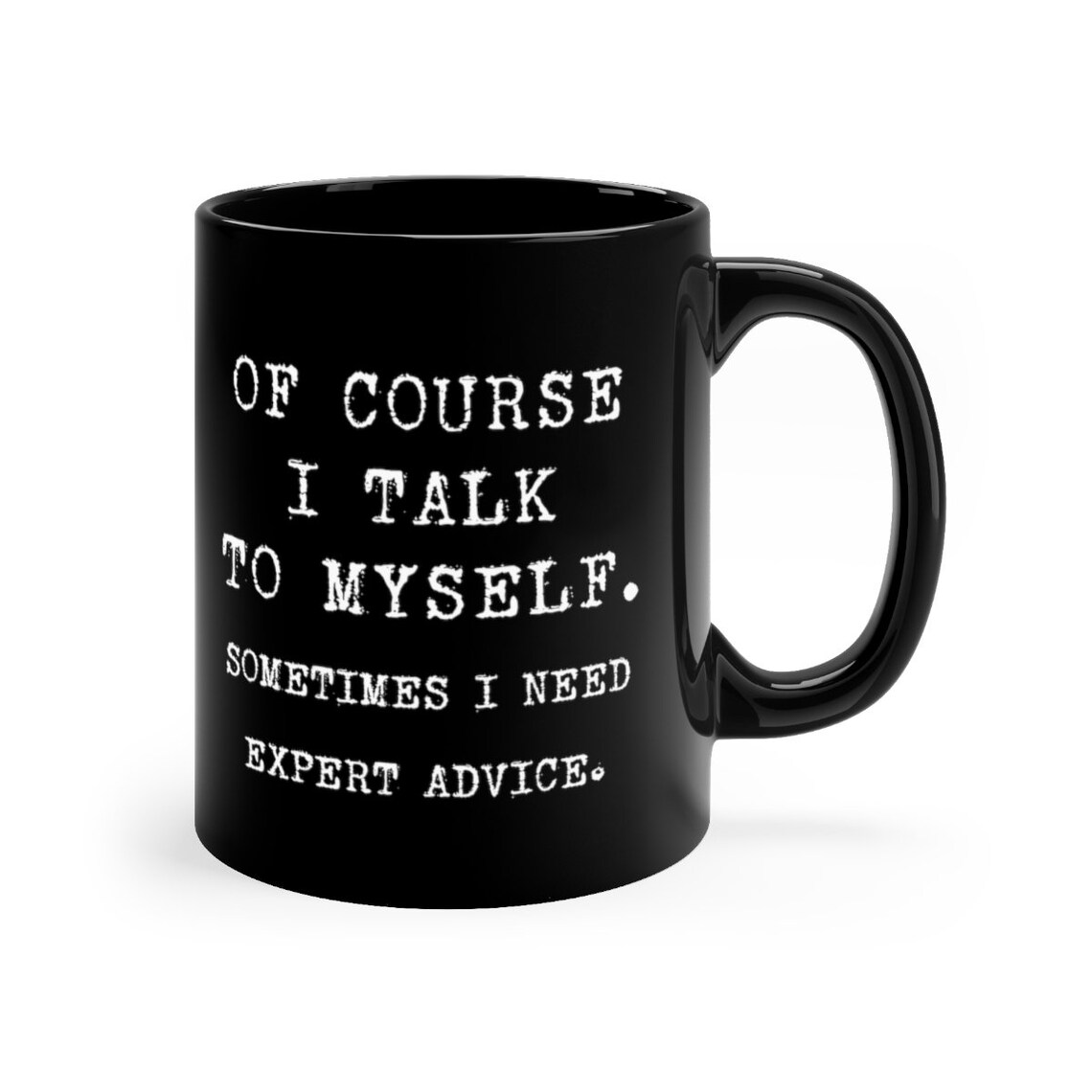 Funny Coffee Mug Black and White 11oz Of Course I Talk To Etsy