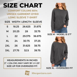 May include: A size chart for Comfort Colors 6014 unisex garment-dyed long sleeve t-shirts. The chart lists sizes S through 3XL with width, length, and sleeve measurements in inches. Two images show a person wearing size M and size XL.