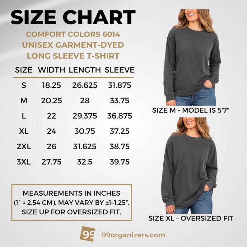 May include: A size chart for Comfort Colors 6014 unisex garment-dyed long sleeve t-shirts. The chart lists sizes S through 3XL with width, length, and sleeve measurements in inches. Two images show a person wearing size M and size XL.