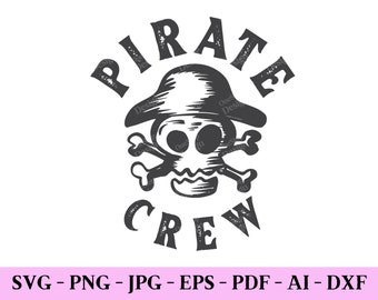 Pirate Crew Svg, Pirate Shirt Design, Pirate Life Svg, Pirate Cricut Svg, Pirate Design Svg, Pirate Vibes Svg, Digital Design In 7 Formats