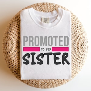 Promocionado a hermana mayor svg, camisa de hermana mayor, anuncio de nacimiento, svg de embarazo, revelación de embarazo, svg de moda, diseño digital en 7 formatos