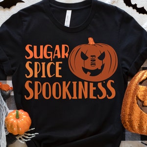Sugar Spice and Spookiness svg, Halloween Pumpkin svg, Halloween Quote svg, Trendy Halloween svg, Halloween png, digital design in 7 formats