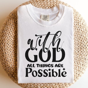 With god all things are possible, religious svg, faith svg, pray on it svg, trust god svg, bible quote svg, digital design in 7 formats