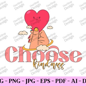 Choose kindness svg, positive quote svg, be kind svg, mental health svg, be kind shirt svg, manifestation svg, digital design in 7 formats