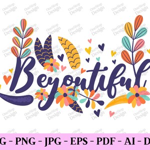 Beyoutiful Svg, Self Love Svg, Positive Vibes Svg, Girl Power Shirt Svg, Scegli Happy Svg, Estetica Svg, Design digitale in 7 formati