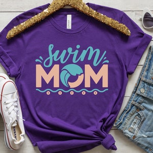 Swim mom svg, swim mom shirt, sports mom svg, gift for swim mom, swimming quotes svg, trendy swim svg, digital design in 7 different formats