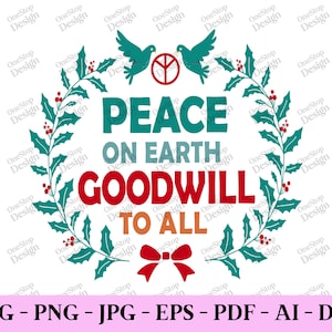 Vrede op aarde welwillendheid voor iedereen, kerstcitaten SVG, kerstshirt SVG, kerstvreugde SVG, Kerstmis PNG, digitaal ontwerp in 7 formaten