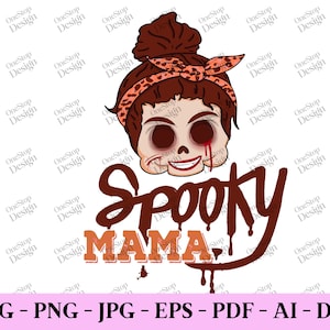 Svg Spooky Mama, maman Halloween svg, svg chemise Halloween, Spooky Vibes svg, svg drôle Halloween, svg tendance, conception numérique en 7 formats
