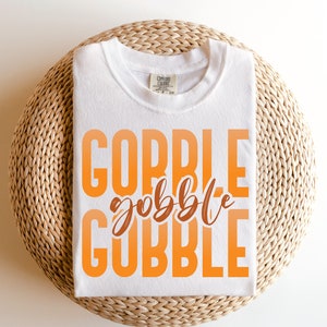 Gobble gobble svg, turkey gobble svg, thanksgiving png, funny shirt svg, thanksgiving design, gobble png file, digital design in 7 formats