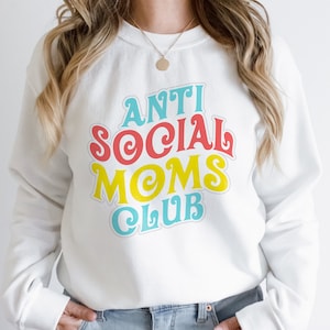 Anti social moms club, moms club shirt, funny womens shirt, anti social mom tee, mom outfit, instant download, digital design in 7 formats