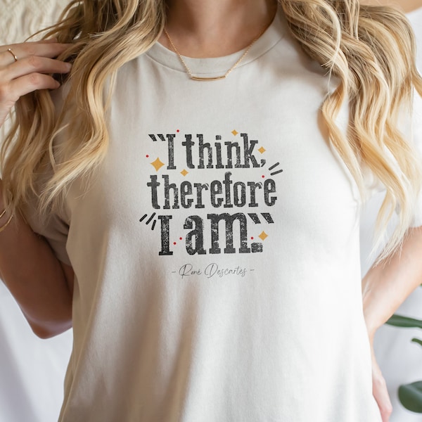 I think therefore i am, Rene Descartes, philosophy gift, life quotes svg, positive quote svg, sayings svg, digital design in 7 formats