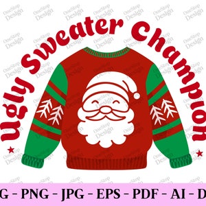 Ugly Sweater Champion Svg, Kids Christmas Svg, Funny Christmas Svg, Christmas Shirt Png, Christmas Design, Digital Design In 7 Formats