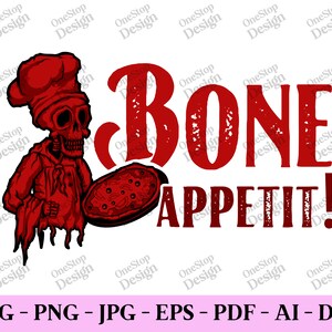 Bone appetit svg, funny halloween svg, halloween shirt svg, skeleton halloween, funny skeleton svg, trendy halloween svg, design in 7 format