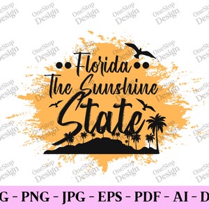 Florida Sunshine State, Vereinigten Staaten svg, Florida State svg, Heimatstaat svg, patriotische svg, Sommerhemd, digitales Design in 7 Formaten