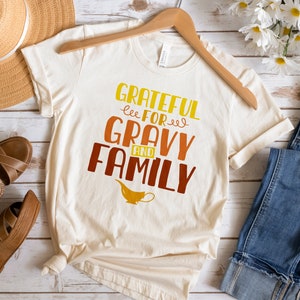 Grateful For Gravy And Family Svg, Thanksgiving Png, Thankful And Blessed, Thanksgiving Shirt Svg, Trendy Cut File, Design File In 7 Formats