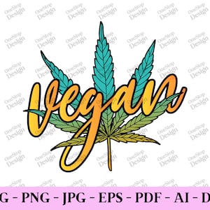 May include: A colorful graphic design featuring a stylized marijuana leaf with the word "Vegan" written in a yellow, orange, and red gradient.
