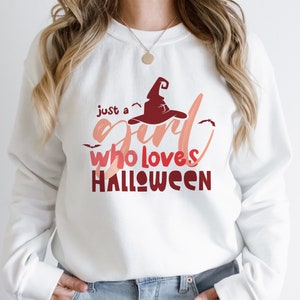 Just a girl who loves halloween svg, halloween witch svg, cute halloween shirt, funny halloween mug, digital design in 7 different formats