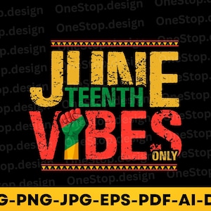 juneteenth vibes only svg, juniteenth shirt svg, Emanzipationstag png, black power svg, 1865 vibes png, digitales Design in 7 verschiedenen Formaten