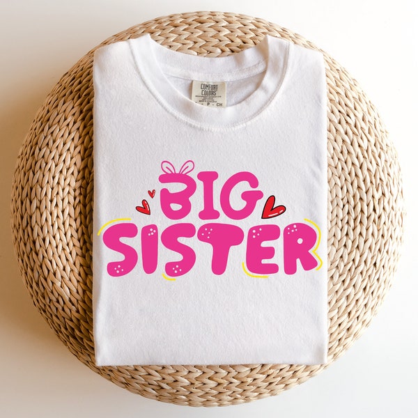 Big sister svg, sister shirt svg, siblings svg, girl shirt svg, promoted to big sister, trendy svg, sisterhood svg, design in 7 formats
