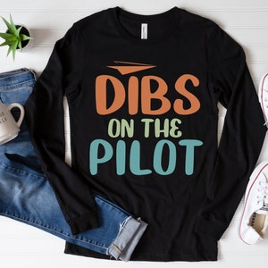 Dibs no piloto svg, presente para a esposa do piloto, aviação svg, camisa piloto svg, camisa piloto engraçada, piloto svg, design digital em 7 formatos