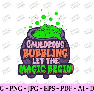 Cauldrons bubbling, witch cauldron svg, halloween quote svg, halloween witch svg, halloween shirt svg, digital design in 7 different formats