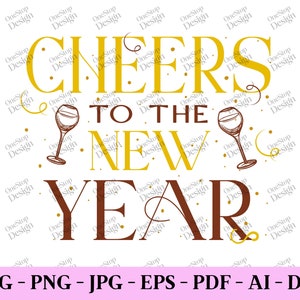 Vive le Nouvel An Svg, Svg de fête du Nouvel An, Svg du Nouvel An, Bonjour 2024 Svg, Svg de chemise de nouvel an, conception numérique dans 7 formats différents