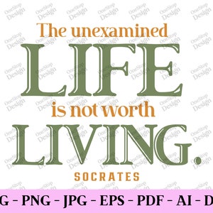 Socrates quote, greek philosopher, wisdom quotes, inspiring quotes svg, life quote svg, sayings svg, trendy svg, design file in 7 formats