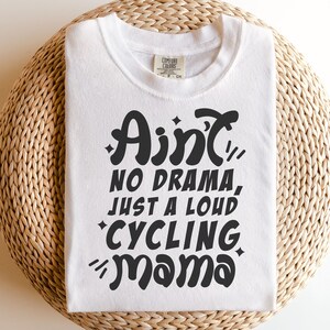 Ain't norama, nur eine laute Radsport Mama, Radsport Shirt, Geschenk für Radsportler, digitales Design in 7 Formaten