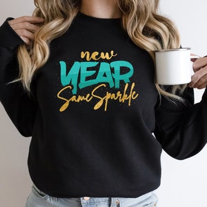 New Year Same Sparkle Svg, New Year Resolution, New Year Quotes Svg, New Year Png Design, Welcome New Year Svg, Digital Design In 7 Formats
