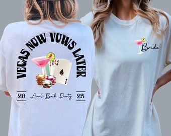 Custom Vegas Bachelorette Party Shirts / Girls Trip Vegas Now Vows Later Shirt Oversized Comfort Colors Bride Squad Bach Party Shirts BA-10