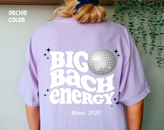 Big Bach Energy Bridal Party Shirts / Groovy Retro Team Bride Babe Gift Comfort Colors Shirts Girls Weekend Bachelorette Trip Tshirts BA-04