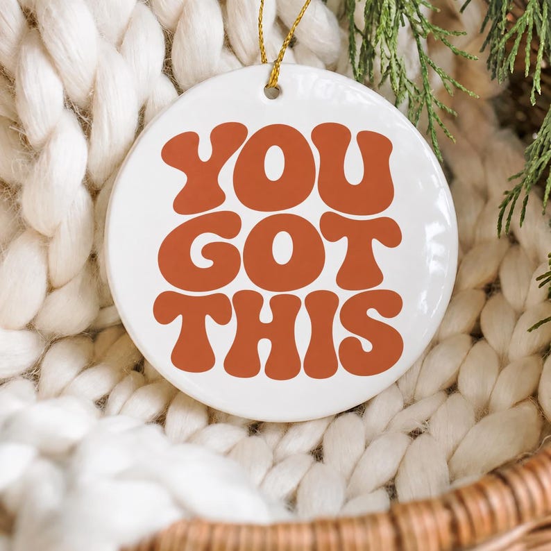 Affirmation Ornament, You Got This, Watercolor Ceramic Christmas ...