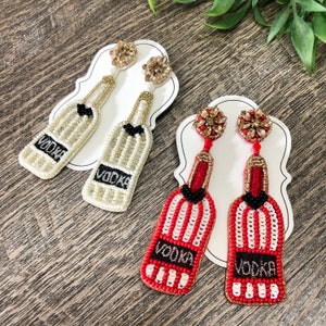 Beaded Vodka Earrings- Liquor Bottle Earrings - White or Red - Very Stylish!