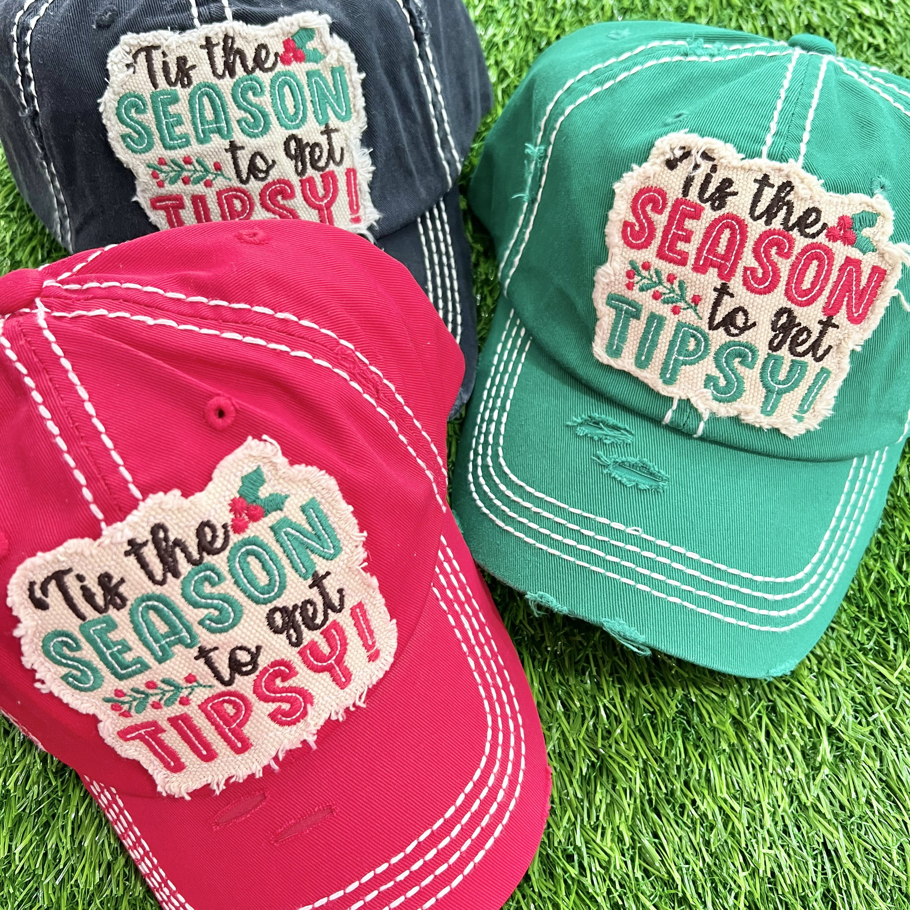 Tis The Season To Get Tipsy Hat Tis The Season To Get Tipsy Hat