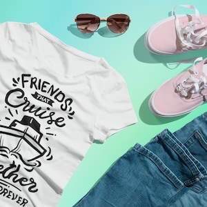 Friends That Cruise Together Last Forever Shirts. Couple Vacation Shirt, Cruise Matching Shirts, Couple Cruise Bound. CRS11