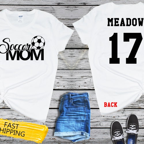 Soccer MOM Shirt With Last Name and Number on the BACK Soccer Etsy