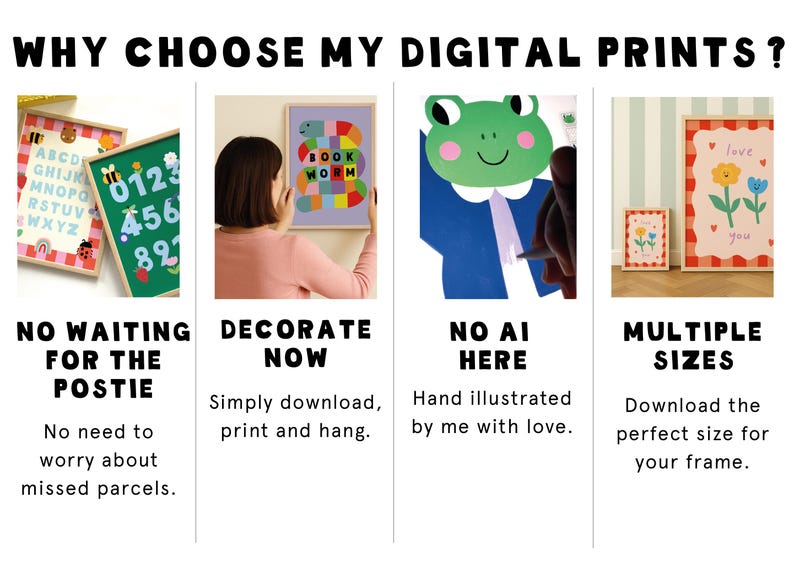 May include: Image showcasing digital prints with the text "WHY CHOOSE MY DIGITAL PRINTS?". The image includes framed art with colorful designs, including an alphabet, numbers, and a frog illustration. Text highlights benefits like instant downloads and multiple sizes.