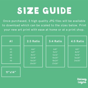 May include: A green graphic with the text "SIZE GUIDE" in white. The guide lists print sizes in inches, including 4x6, 8x10, 11x14, 16x20, and 24x30. The text also mentions downloadable JPG files.